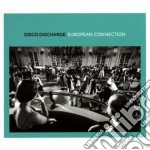 Disco discharge - european connection cd