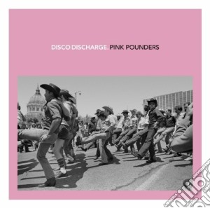 Disco discharge - pink pounders cd musicale di ARTISTI VARI