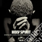 Holy spirit: spiritual soul & gospel cd