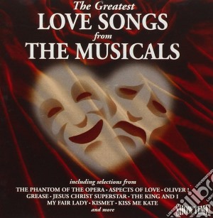 Greatest Love Songs From The Musicals (The) / Various cd musicale