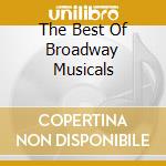 The Best Of Broadway Musicals cd musicale