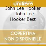 John Lee Hooker - John Lee Hooker Best cd