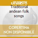 Traditional andean folk songs cd
