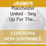 Manchester United - Sing Up For The Champions cd