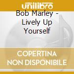 Bob Marley - Lively Up Yourself cd musicale