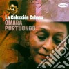 Omara Portuondo - La Coleccion Cubana cd