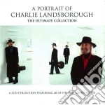 Charlie Landsborough - A Portrait Of - The Ultimate Collection cd