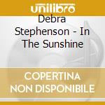 Debra Stephenson - In The Sunshine cd