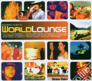 Beginner's Guide To World Lounge / Various (3 Cd) cd musicale di V/A