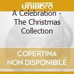 A Celebration - The Christmas Collection cd