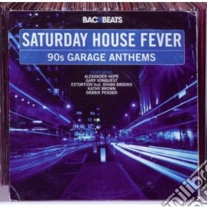 Backbeats - Saturday House Fever cd musicale di ARTISTI VARI