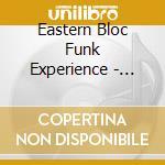 Eastern Bloc Funk Experience - Grupa Bluesowa Stodola1 cd