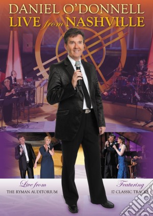 (Music Dvd) Daniel O'Donnell - Live From Nashville cd musicale