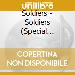 Soldiers - Soldiers (Special Edition) cd