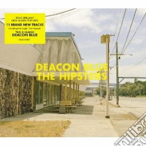 Deacon Blue - The Hipsters cd musicale di Blue Deacon