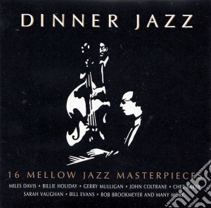 Dinner Jazz / Various cd musicale