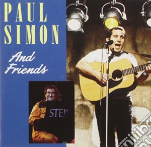 Paul Simon & Friends - Paul Simon & Friends cd musicale di Paul Simon & Friends