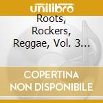 Roots, Rockers, Reggae, Vol. 3 / Various cd