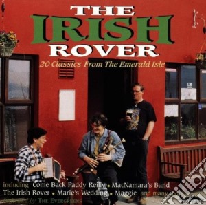 Irish Rover (The): 20 Classics From The Emerald Isle / Various cd musicale di Artisti Vari