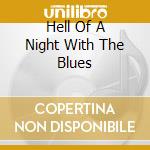 Hell Of A Night With The Blues cd