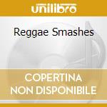 Reggae Smashes cd