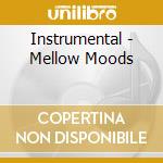 Instrumental - Mellow Moods cd