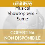 Musical Showtoppers - Same