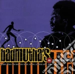 Badmutha's / Various cd