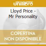 Lloyd Price - Mr Personality cd musicale di Lloyd Price