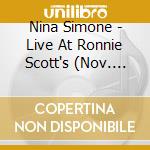 Nina Simone - Live At Ronnie Scott's (Nov. 17Th, 1984) cd musicale di Nina Simone