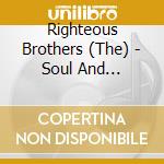 Righteous Brothers (The) - Soul And Inspiration cd