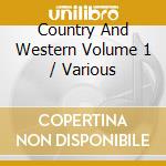 Country And Western Volume 1 / Various cd