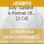 Judy Garland - A Portrait Of... (2 Cd) cd