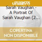 Sarah Vaughan - A Portrait Of Sarah Vaughan (2 Cd)