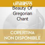 Beauty Of Gregorian Chant cd
