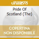 Pride Of Scotland (The) cd