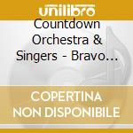 Countdown Orchestra & Singers - Bravo For Broadway (2 Cd) cd musicale di Countdown Orchestra & Singers