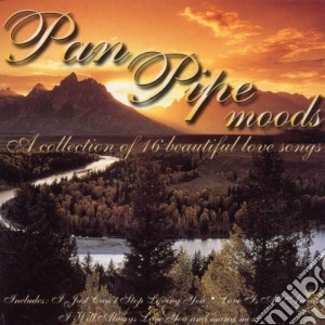 Pan Pipe Moods / Various cd musicale di Artisti Vari