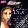 Karaoke - The Songs Of Celine Dion cd musicale di Karaoke