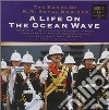 Bands Of Hm Royal Marines - Life On Ocean Wave cd