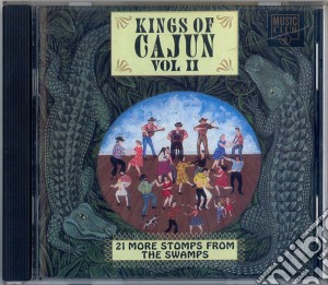 Kings Of Cajun Vol.2 / Various cd musicale di Artisti Vari