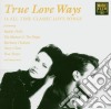 True Love Ways / Various cd