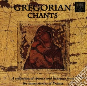 Gregorian Chants: A collection From The Monasteries Of France cd musicale di AA.VV.