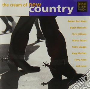 Cream Of New Country Music / Various cd musicale di Artisti Vari