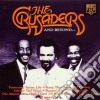 Crusaders (The) - Crusaders And Beyond cd musicale di CRUSADERS
