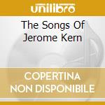 The Songs Of Jerome Kern cd