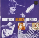 British Blues Heroes / Various cd