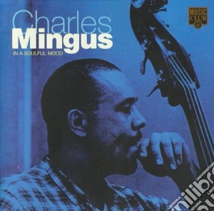 Charles Mingus - In A Soulful Mood cd musicale di MINGUS CHARLES