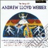 Andrew Lloyd Webber - The Songs Of cd musicale di Andrew Lloyd Webber