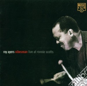 Roy Ayers - Vibesman Live At Ronnie Scott'S cd musicale di Roy Ayers